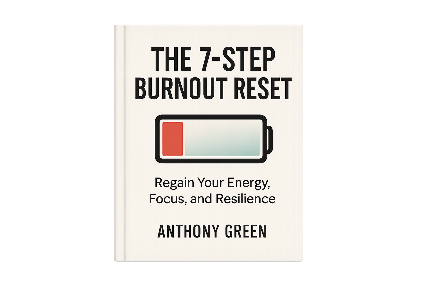 The 7-Step Burnout Reset