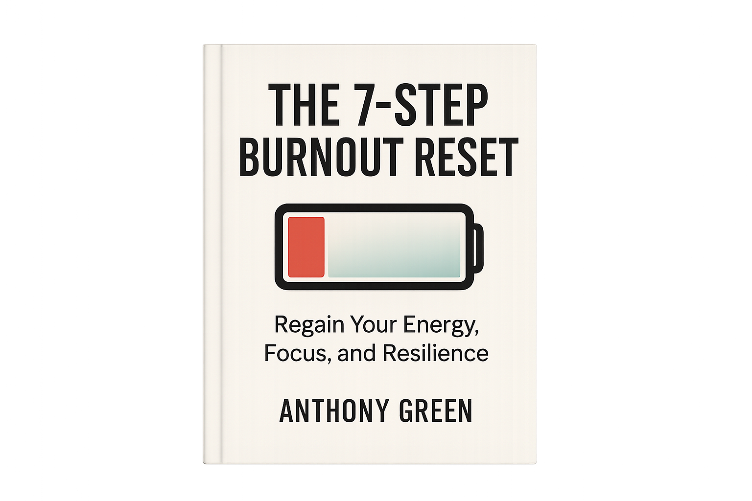 The 7-Step Burnout Reset